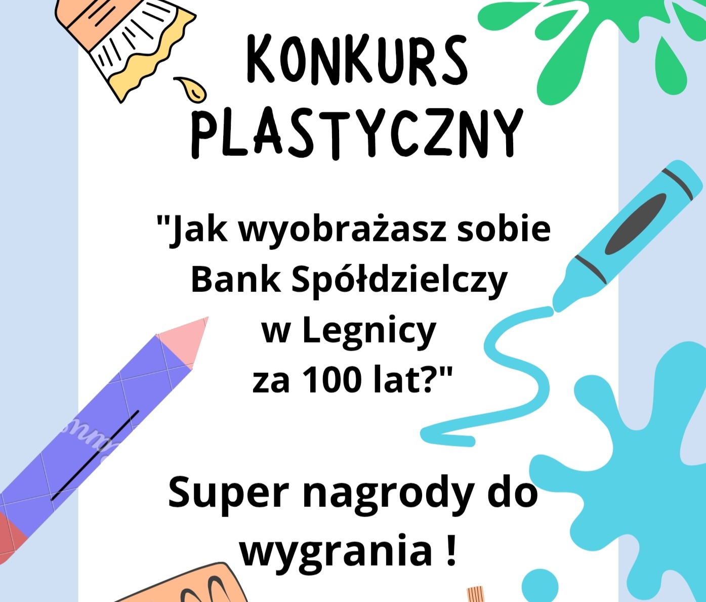 Bank Spółdzielczy w Legnicy - Konkurs plastyczny