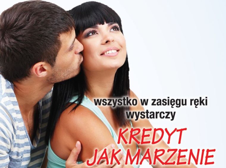 Kredyt gotówkowy JAK MARZENIE -